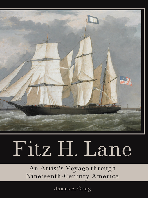 Title details for Fitz H. Lane by James A. Craig - Available